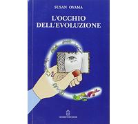 L'occhio dell'evoluzione. Una visione sistematica della divisione fra biologia e cultura (Psicologia)