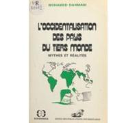 Loccidentalisation Des Pays Du Tiers-monde : Mythes Et Réalités (ebook