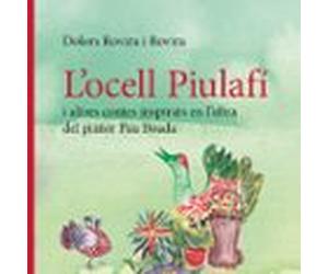 Locell Piulafí I Altres Contes Inspirats En Lobra Del Pintor Pa U Boad