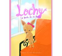 Lochy, la perrita de mi abuela