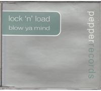 Lock 'N' Load - Blow Ya Mind