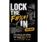 LOCK THE F#%*! IN: FOR MEN: 1 (The Locked In Series)