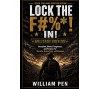LOCK THE F#%*! IN: MILITARY EDITION: 5 (The Locked In Series)