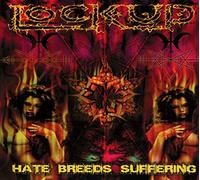Lock Up - Hate Breeds Suffering