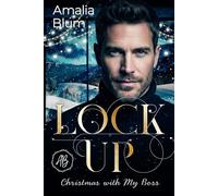 Lock Up: Noël avec mon patron (Rencontres Hivernales)