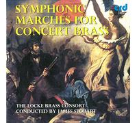 Locke Brass Consort : Symphonic Marches for Concert Brass