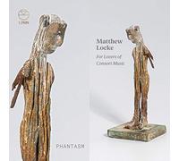 Matthew Locke y Phantasm – For Lovers of Consort Music – CD – NAXOS