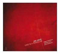 Joe Locke - The Love Is A Pedulum