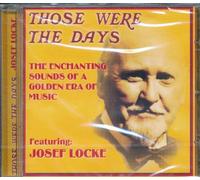 Locke, Josef - Those Were The Days (UK Import)
