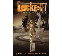 Locke & Key Volume 5: Clockworks [Idioma Inglés]