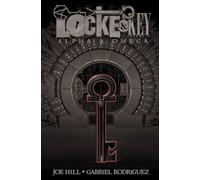 Locke & Key Volume 6: Alpha & Omega [Idioma Inglés]