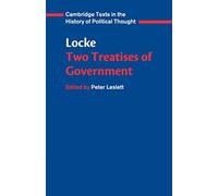 Locke: Two Treatises of Government Student edition Paperback (Cambridge Texts in the History of Political Thought)
