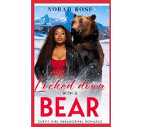 Locked down with a Bear: Curvy Girl Paranormal Romance (Stranded in Willow Creek)