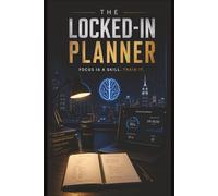 Locked-In Daily Planner and Journal: Daily Undated, Productivity Organization, 6" x 9", Black