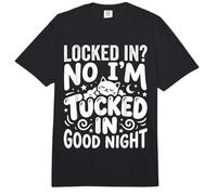 Locked In No I'm Tucked In Good Night Bedtime Sleep - Comfort Colors Adult Heavyweight T-Shirt
