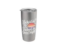 Locked In No I'm Tucked In Good Night Bedtime Sleep - Vaso térmico de acero inoxidable de doble pared