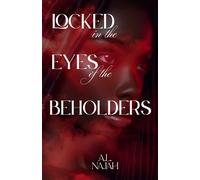 Locked in the Eyes of the Beholders: Iris Series Book 1