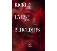 Locked in the Eyes of the Beholders: Iris Series Book 1