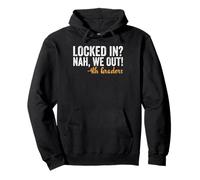 Locked In We Out 4th Graders Shirt Graduation Fourth Grade Sudadera con Capucha