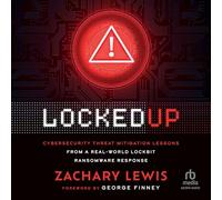 Locked Up: Cybersecurity Threat Mitigation Lessons from a Real-World Lockbit Ransomware Response