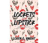 Lockets and Lipstick: A Valentine's Day Short