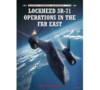Lockheed SR-71 Operations in the Far East: No. 76 (Combat Aircraft)
