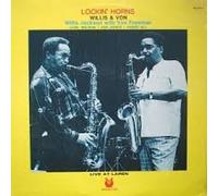 Lockin' Horns: Willis and Von Live at Laren [Vinyl]