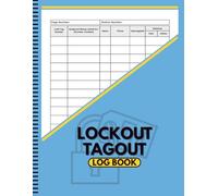 Lockout Tagout Logbook: Lockout Tag Out Log Book, Lockout Tagout Documentation Book, (110 Pages / 8.5 x 11 Inches)
