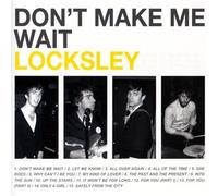 Locksley - Don'T Make Me Wait