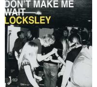 Locksley - Don't Make Me Wait