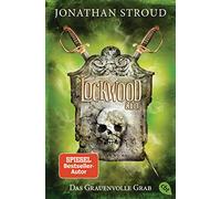 Lockwood & Co. 05 - Das Grauenvolle Grab: Gänsehaut und schlaflose Nächte garantiert - für Fans von Bartimäus!: 5