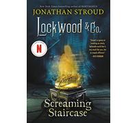 Lockwood & Co.: The Screaming Staircase: 1