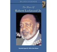 Lockwood Jr, Robert - Blues of [USA] [DVD]
