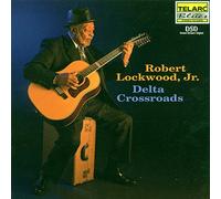 Lockwood, Robert -Jr.- - Delta Crossroads