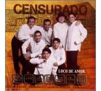Censurado - Loco De Amor
