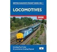Locomotives 2026: Including Pool Codes and Locomotives Awaiting Disposal: 1 (British Railways Pocket Books)
