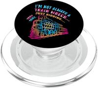 Locomotora Divertida Train Wreck Toot Im Not Always Kidding PopSockets PopGrip para MagSafe