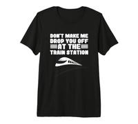 Locomotora No Me Haces Que Te Deje En La Estación De Tren Camiseta Premium