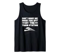 Locomotora No Me Haces Que Te Deje En La Estación De Tren Camiseta sin Mangas