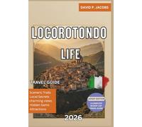 Locorotondo Life 2026: Hidden Gems Travel Guide: Wine Trails & Circular Streets in the Itria Valley