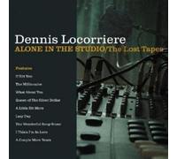 Locorriere, Dennis - Alone In The Studio: The Lost Tapes