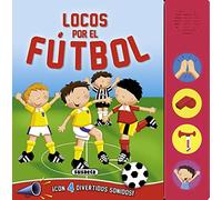 Locos por el fútbol (Botones Ruidosos) – Susaeta