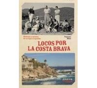 Locos Por La Costa Brava 2025 (guias Singulares)
