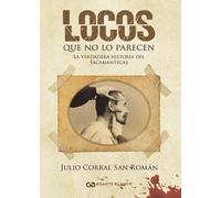 Locos que no lo parecen: La verdadera historia del Sacamantecas