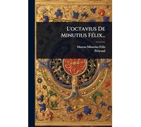 L'octavius De Minutius FÃ(c)lix...
