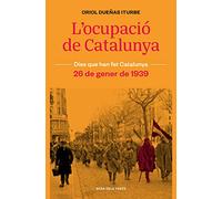 L'ocupació de Catalunya (Dies que han fet Catalunya)