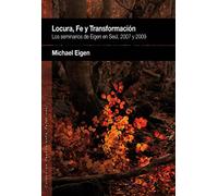 Locura, fe y transformación: Los Seminarios de Eigen en Seúl, 2007 y 2009: 11 (PENSAMIENTO RELACIONAL)