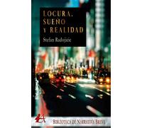 Locura, sueño y realidad (NARRATIVA BREVE)