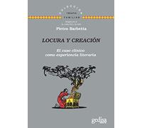 Locura y creación: El caso clínico como experiencia literaria: 141638 (Terapia Familiar)