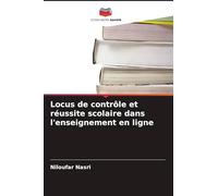 Locus de contrôle et réussite scolaire dans l'enseignement en ligne